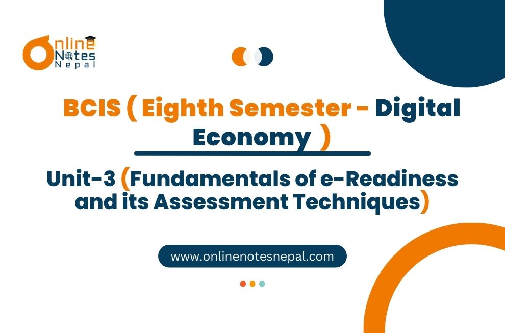 Unit III: Fundamentals of e-Readiness and its Assessment Techniques